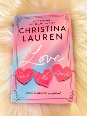 Love and Other Words Christina Lauren Deluxe Edition